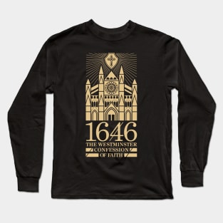 1646 The Westminster Confession of Faith Long Sleeve T-Shirt